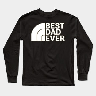 Best dad ever Long Sleeve T-Shirt